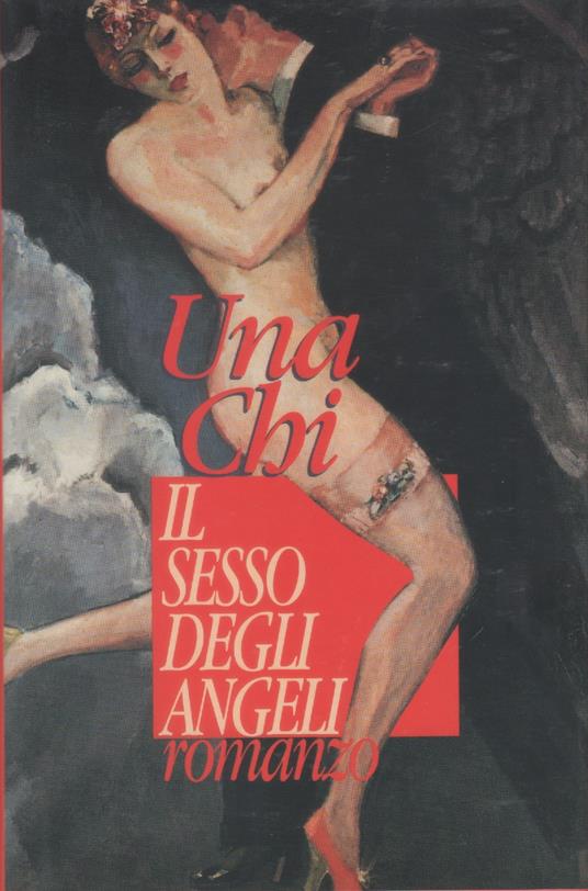 Il sesso degli Angeli - Una Chi - Una Chi - copertina