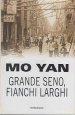 Grande seno, fianchi larghi - Mo Yan