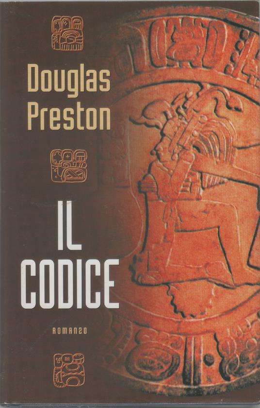 Il codice - Douglas Preston - Douglas Preston - copertina