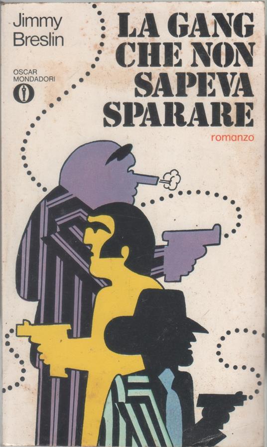 La gang che non sapeva sparare - Jimmy Breslin - Jimmy Breslin - copertina