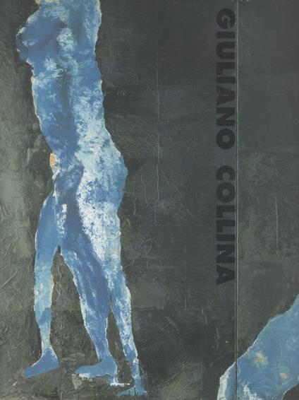 Giuliano Collina. Uomini e angeli. Mostra Como 1998 con un'incisione numerata - copertina