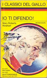 io ti difendo - Mary Roberts Rinehart