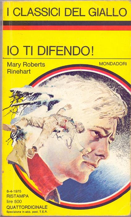 io ti difendo - Mary Roberts Rinehart - Mary Roberts Rinehart - copertina