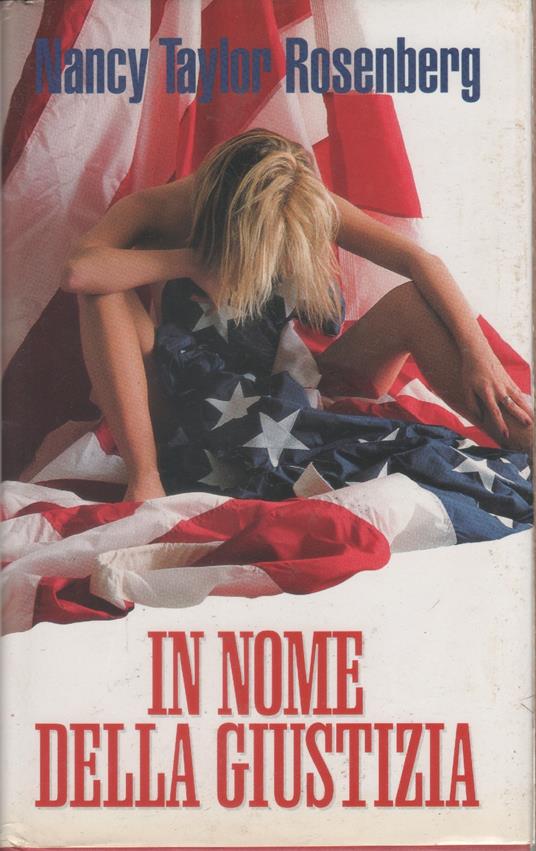 In nome della giustizia - Nancy Taylor Rosenberg - Nancy Taylor Rosenberg - copertina