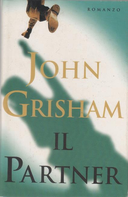 Il partner - John Grisham - John Grisham - copertina