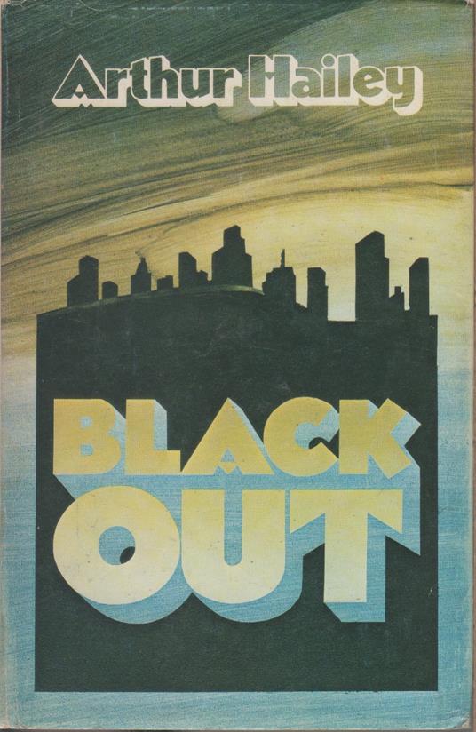Black out - Hailey Arthur - Arthur Hailey - copertina