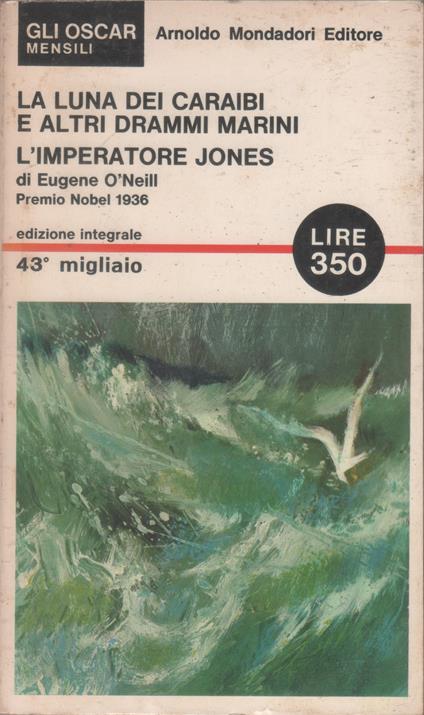 La luna dei Caraibi e altri drammi marini/L'imperatore Jones - Eugene O'Neill - copertina