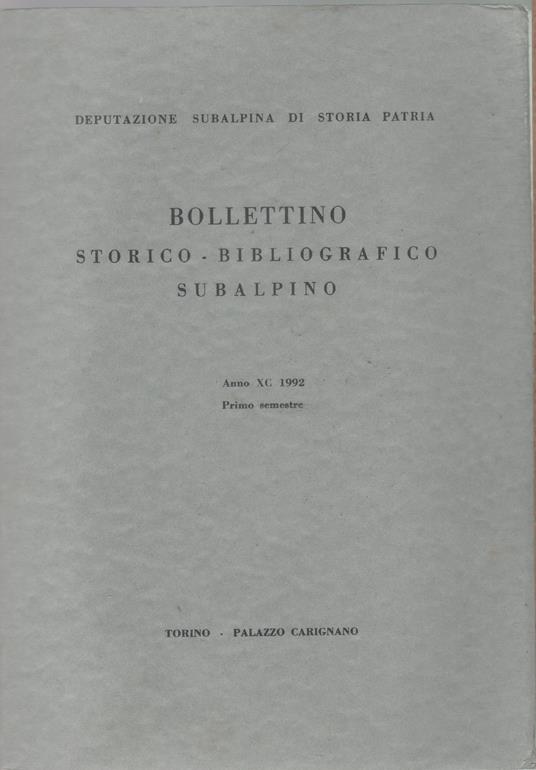 Bollettino storico-bibliografico subalpino Anno XC 1992. Primo semestre - copertina