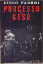 Processo a Gesù Rappresentazione in due tempi e un intermezzo