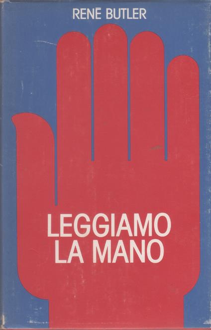 Leggiamo la mano - Rene Butler - René Butler - copertina