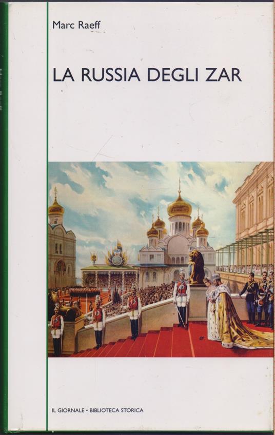 La Russia degli Zar - Marc Raeff - Marc Raeff - copertina