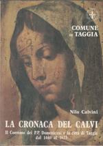 La Cronaca del Calvi. Il Convento dei P.P. Domenicani dal 1460-1623 - Nilo Calvini