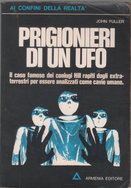 Prigionieri di un UFO -John G. Fuller - Alessandro Cecchi Paone - copertina