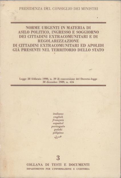 Norme urgenti in materia di asilo politico, ingresso e soggiorno dei cittadini extracomunitari ed apolidi già presente nel territorio dello Stato - copertina