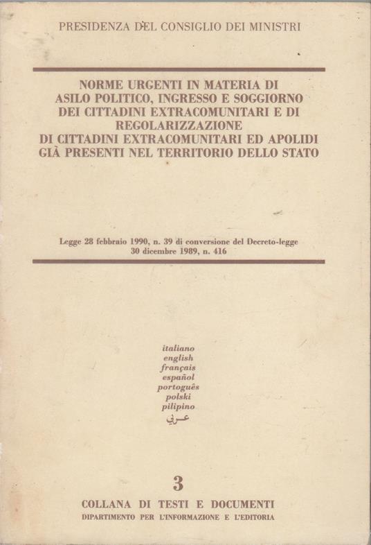 Norme urgenti in materia di asilo politico, ingresso e soggiorno dei cittadini extracomunitari ed apolidi già presente nel territorio dello Stato - copertina