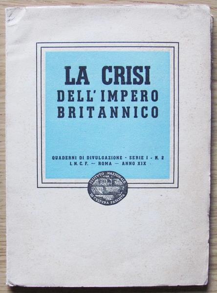 La Crisi Dell'impero Britannico. Quaderni Di Divulgazione - copertina