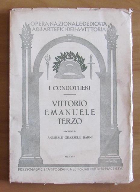 Vittorio Emanuele Terzo - Collana I Condottieri - Annibale Grasselli Barni - copertina