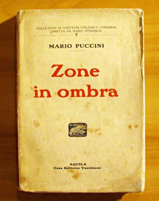 Zone In Ombra. Collezione Di Scrittori Italiani E Stranieri - Mario Puccini - copertina