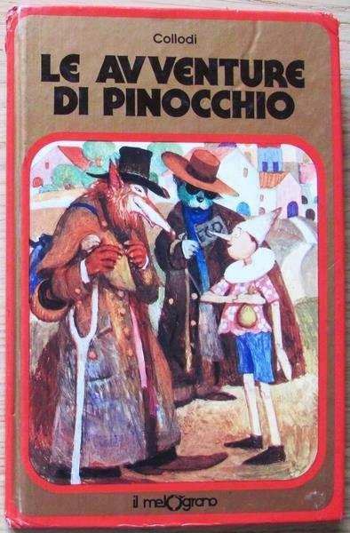 Le Avventure Di Pinocchio. Collana \Il Melograno\"" - Carlo Collodi - copertina