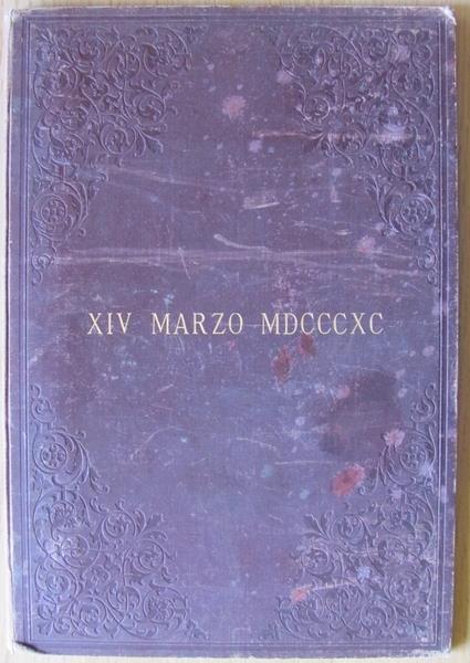 Xiv Marzo Mdcccxc. A Sua Eccellenza Paolo Boselli In Occasione Del Collocamento Della Prima Pietra Per La Costruzione Del Quadriportico Dinanzi La Basilica Di San Paolo Fuori Le Mura Di Roma - Guglielmo Calderini - copertina