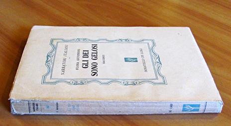 Gli Dei Sono Gelosi. Collana Narratori Italiani, N.4 - Flora Antonioni - 3