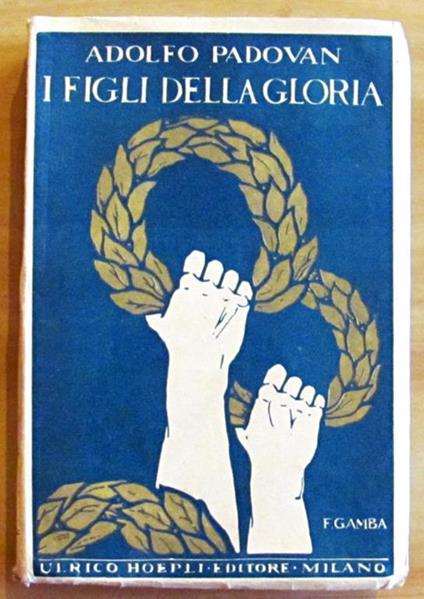 I figli della gloria - Adolfo Padovan - copertina