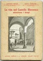 La Vita Nel Castello Sforzesco Attraverso I Tempi