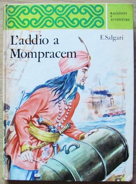 L' Addio A Mompracem. Ediz. Integrale - Emilio Salgari - copertina