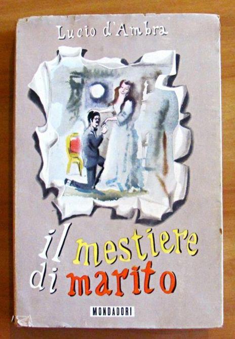 Il mestiere di marito - Lucio D'Ambra - copertina