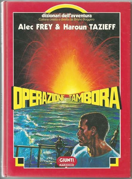 Operazione Tambora. Collana Dizionari Dell'avventura - Alec Frey - copertina