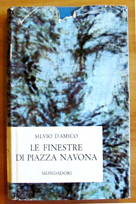 Le Finestre Di Piazza Navona - Collana Narratori Italiani - Silvio D'Amico - copertina