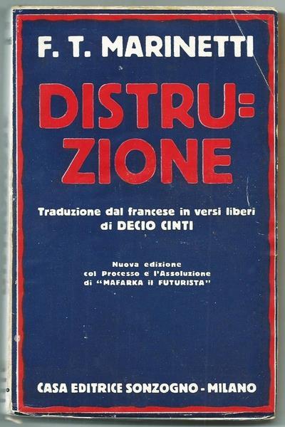 Distruzione. Milano Casa Ed. Sonzogno 1920 - Filippo Tommaso Marinetti - copertina