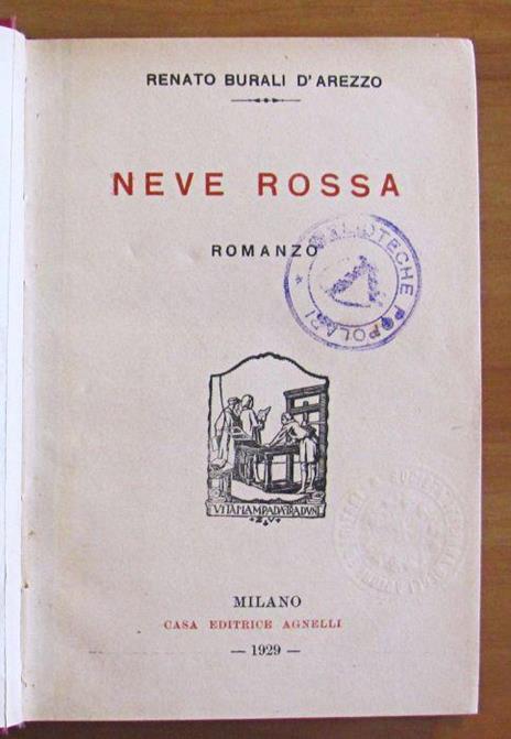 Neve Rossa - Collana Romanzi D'Oggi Di: Burali D'Arezzo Renato - copertina