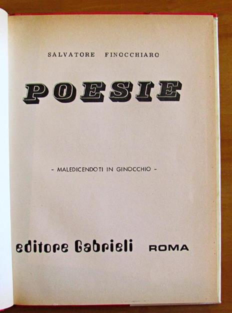 Poesie - Maledicendoti In Ginocchio - Collana Poeti D'Oggi Di: Finocchiaro Salvatore - 2