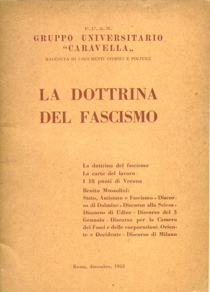 La Dottrina Del Fascismo Raccolta Di Documenti Storici E Politici Di: F.U.A.N.. Gruppo Universitario "Caravella" - copertina