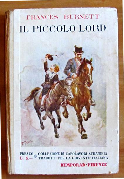 IL PICCOLO LORD - Collezioner di Capolavori Stranieri Tradotti per la Gioventù Italiana - Frances H. Burnett - copertina