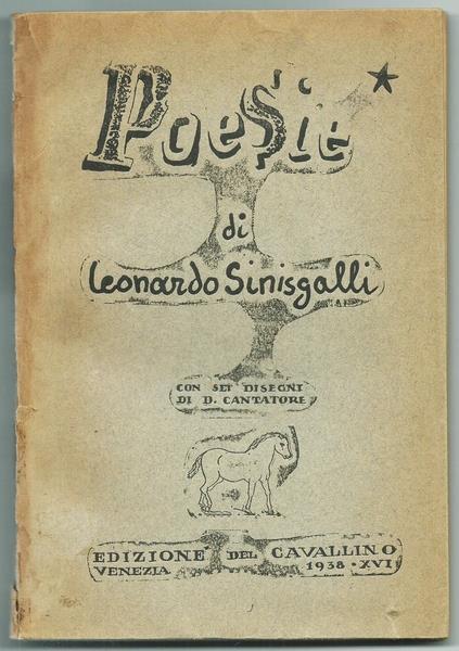 Poesie. Edizione Del Cavallino, I Edizione 1938 Di: Sinisgalli Leonardo - copertina