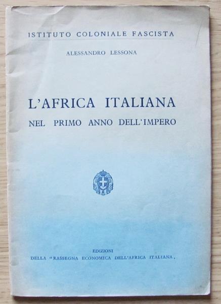 L' Africa Italiana Nel Primo Anno Dell' Impero - Alessandro Lessona - copertina