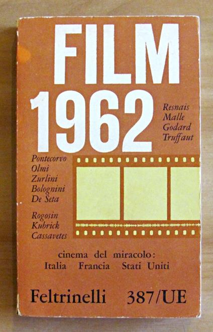 FILM 1962 - CINEMA DEL MIRACOLO: ITALIA, FRANCIA, STATI UNITI - Collana Universale Economica, N.387 - Vittorio Spinazzola - copertina