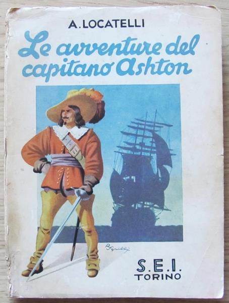 Le Avventure Del Capitano Ashton Tra Pirati, Briganti, E... Cannibali - A. Locatelli - copertina