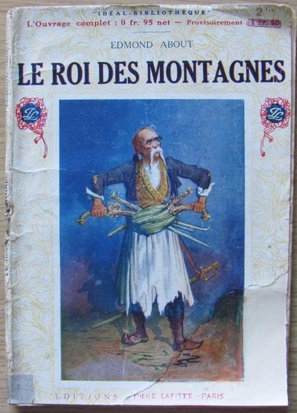 Le Roi Des Montagnes. Coll. Idéal Bibliothèque - Edmond About - copertina