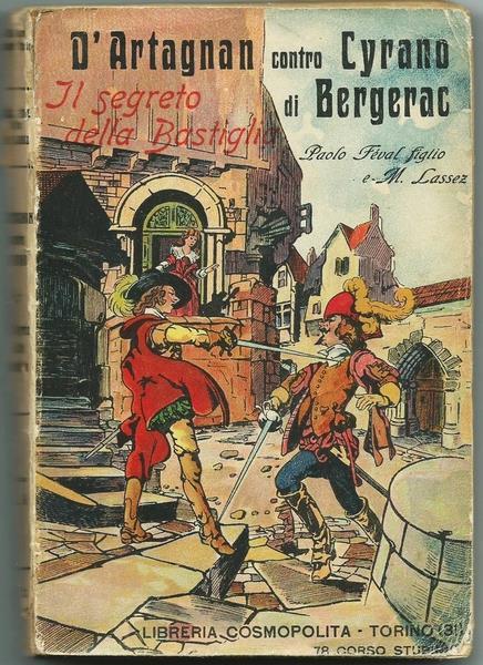 D'artagnan Contro Cyrano, Il Segreto Della Bastiglia. Libreria Cosmopolita. Torino, I Edizione 1926 - Paul Féval - copertina