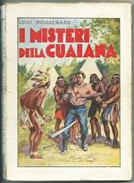 I Misteri Della Guaiana