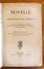 Novelle - Gli Amici Di Collegio Camilla Furio Un Gran Giorno Alberto Fortezza La Casa Paterna