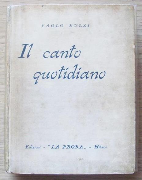 Il Canto Quotidiano. La Prora 1933 - Paolo Buzzi - copertina