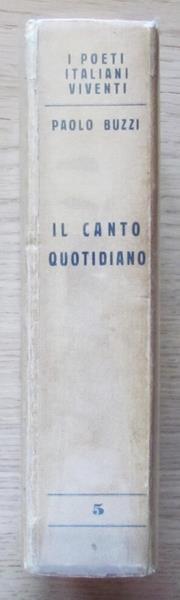 Il Canto Quotidiano. La Prora 1933 - Paolo Buzzi - 2