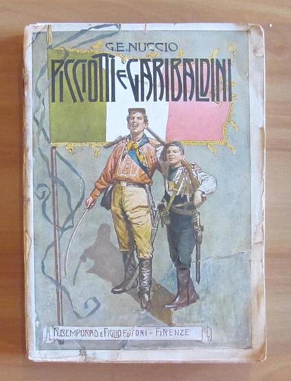 Picciotti E Garibaldini - Romanzo Storico Sulla Rivoluzione Del 1859-60. Firenze Ed. R. Bemporad & Figlio 1919 - Giuseppe Ernesto Nuccio - copertina