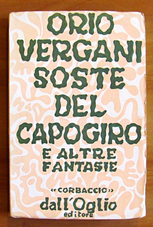 Soste Del Capogiro E Altre Fantasie - Orio Vergani - copertina