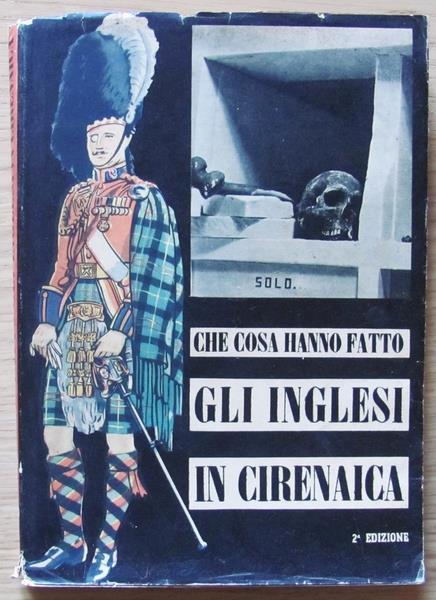 Che Cosa Hanno Fatto Gli Inglesi In Cirenaica - copertina