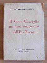 Il Gran Consiglio Nei Primi Cinque Anni Dell'Era Fascista - Il Libro Della Fede